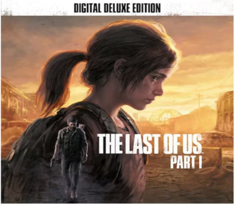 The Last of Us Part 1 Digital Deluxe Edition