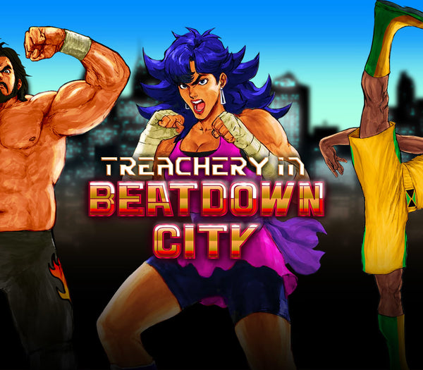 Treachery in Beatdown City