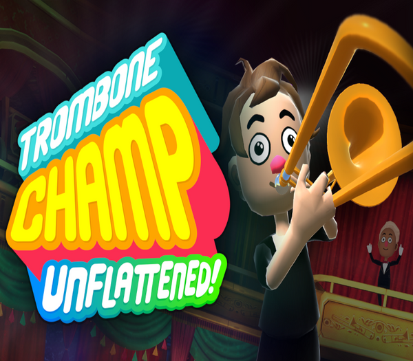 Trombone Champ: Unflattened VR