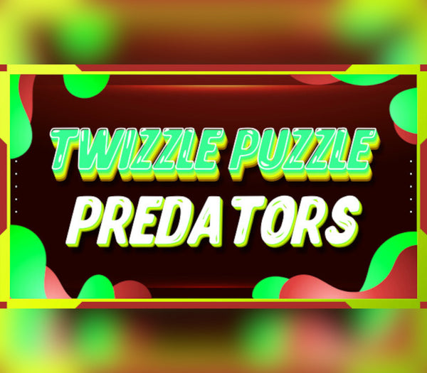 Twizzle Puzzle: Predators