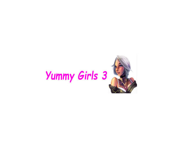 Yummy Girls 3