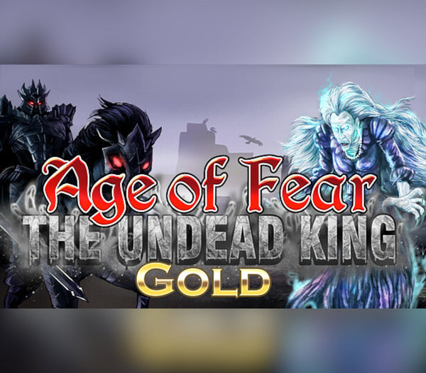 Age of Fear: The Undead King GOLD