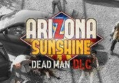 Arizona Sunshine - Dead Man DLC