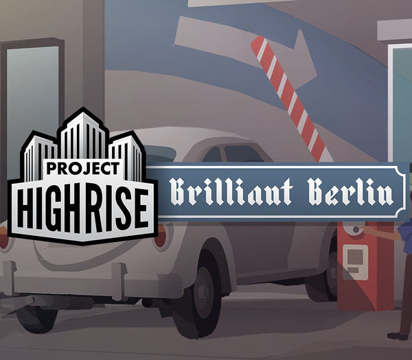 Project Highrise: Brilliant Berlin DLC