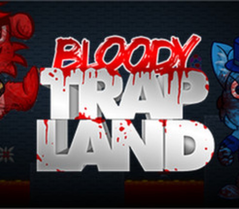 Bloody Trapland