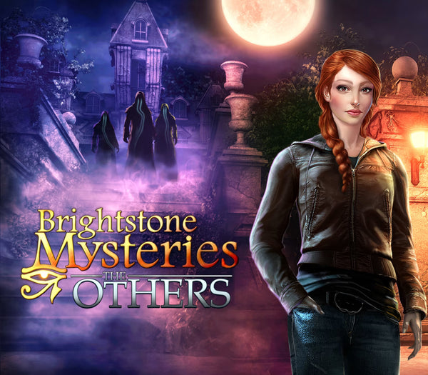 Brightstone Mysteries: The Others