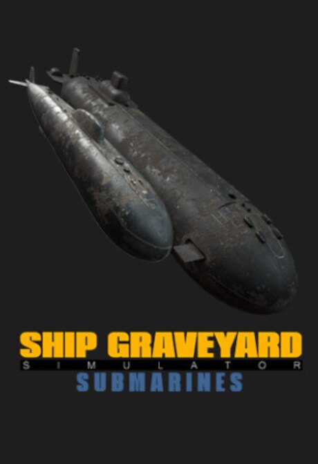 Ship Graveyard Simulator: Submarines (PC) - Steam Key - EUROPE