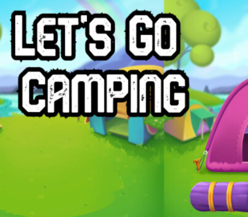 Let's Go Camping