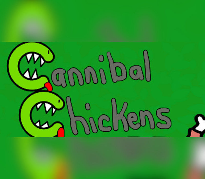 Cannibal Chickens