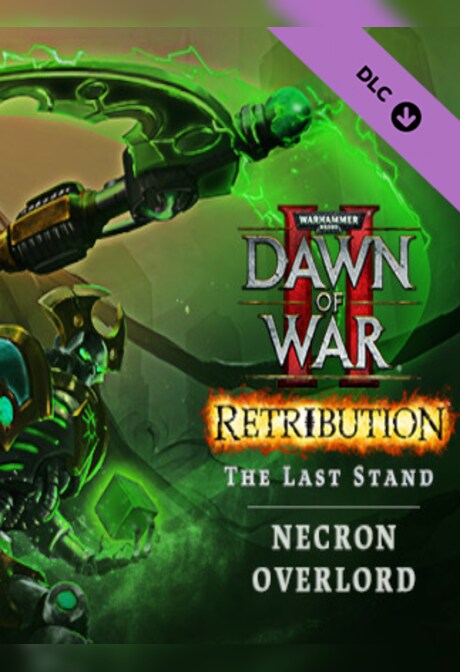 Warhammer 40,000: Dawn of War II - Retribution - The Last Stand Necron Overlord Steam Key GLOBAL