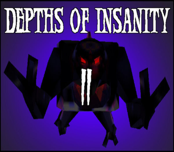 Depths of Insanity 2
