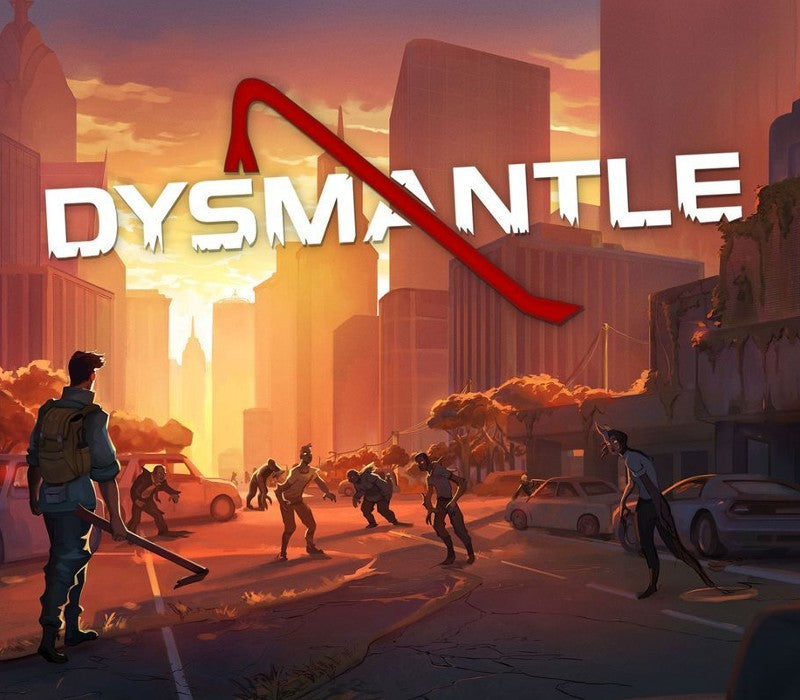 DYSMANTLE