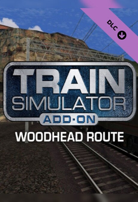 Train Simulator: Woodhead Route Steam Key GLOBAL