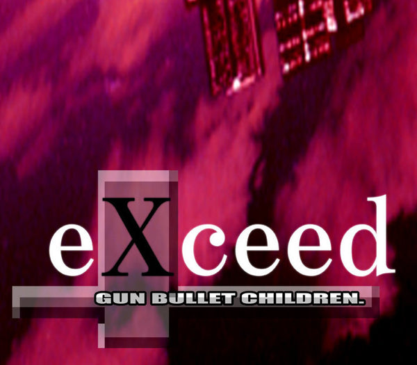 eXceed - Gun Bullet Children