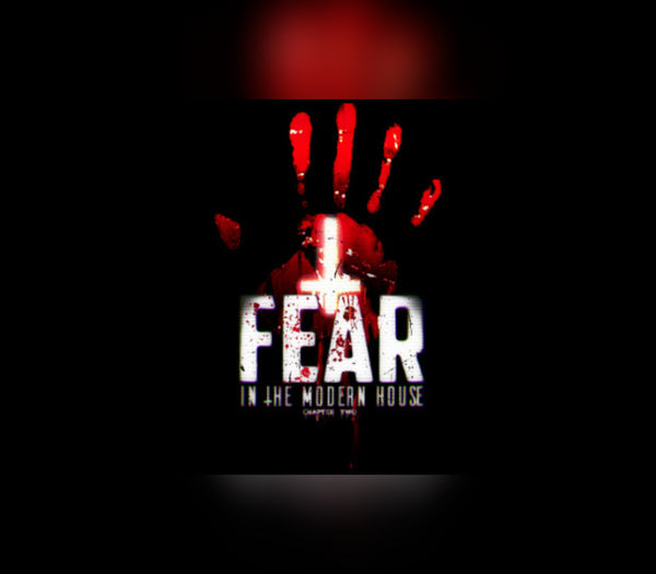 Fear in The Modern House - CH2
