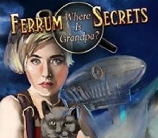 Ferrum's Secrets: Where Is Grandpa?