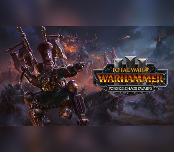 Total War: WARHAMMER III - Forge of the Chaos Dwarfs DLC