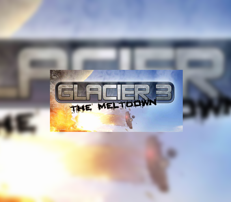 Glacier 3: The Meltdown