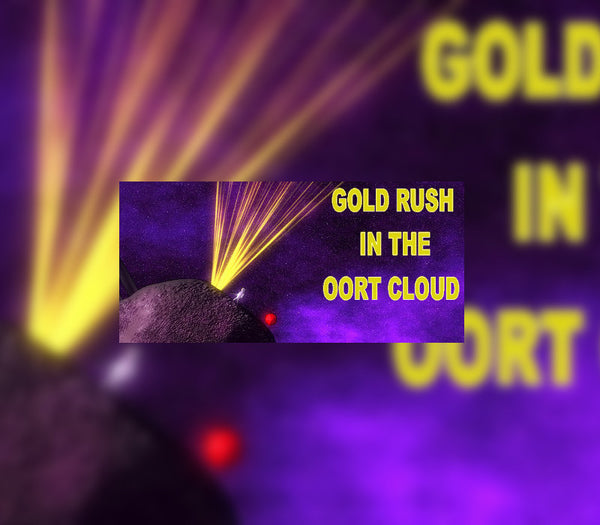 Gold Rush In The Oort Cloud