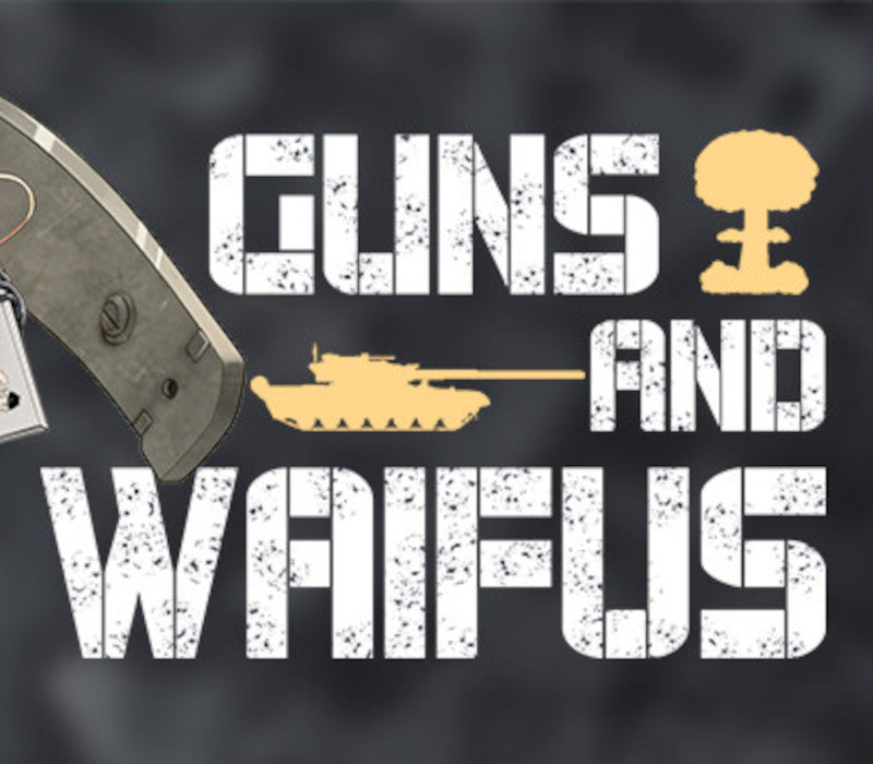 Guns And Waifus