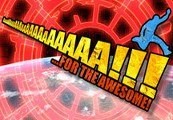 AaaaaAAaaaAAAaaAAAAaAAAAA!!! for the Awesome