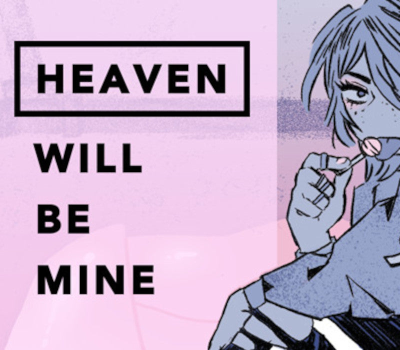 Heaven Will Be Mine
