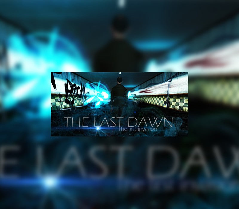 The Last Dawn : The first Invasion