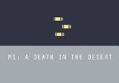 M1: A Death in the Desert