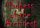 Madness of the Architect