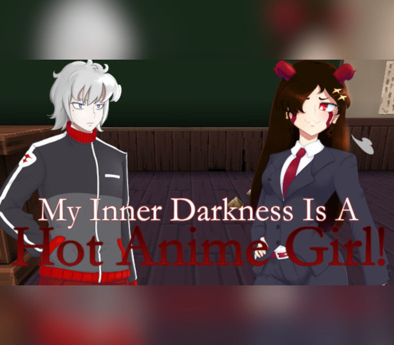 My Inner Darkness Is A Hot Anime Girl!