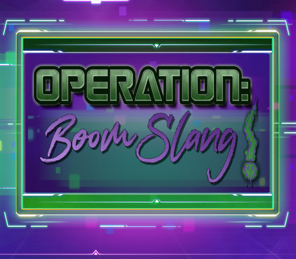 Operation: BoomSlang!