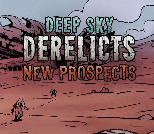 Deep Sky Derelicts - New Prospects DLC