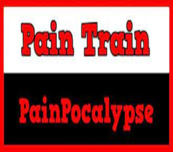 Pain Train Painpocalypse