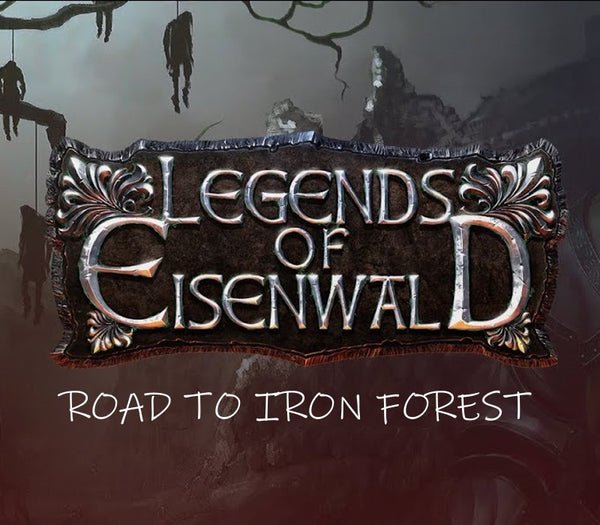 Legends of Eisenwald - Road to Iron Forest DLC