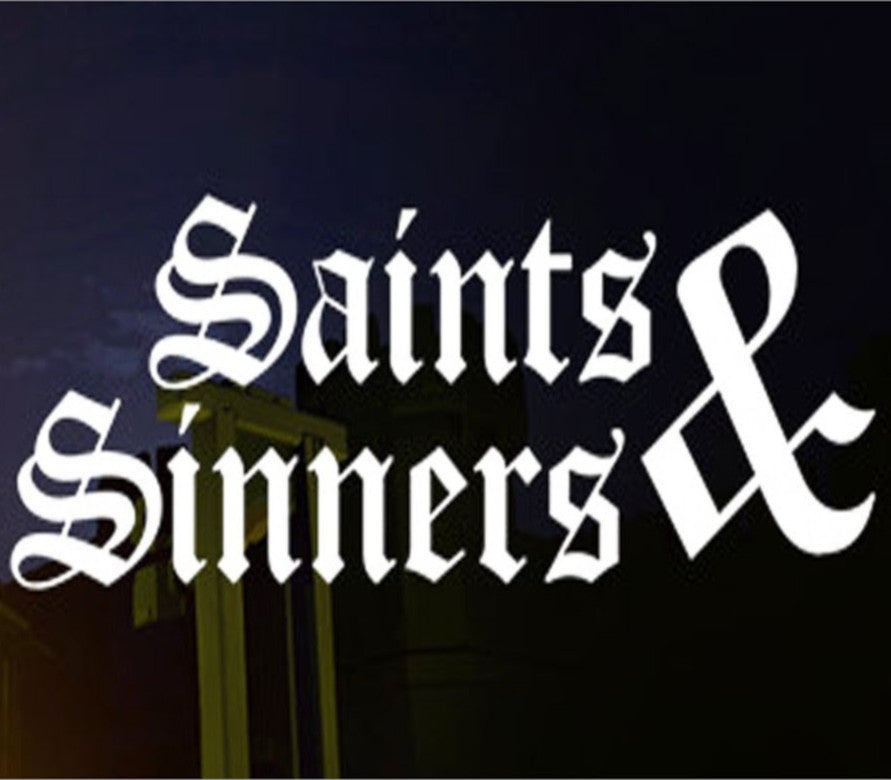 Saints and Sinners