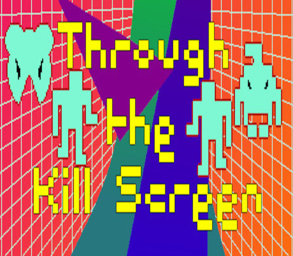 Through the Kill Screen
