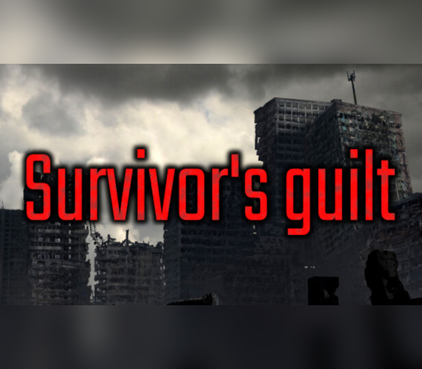 Survivor's Guilt