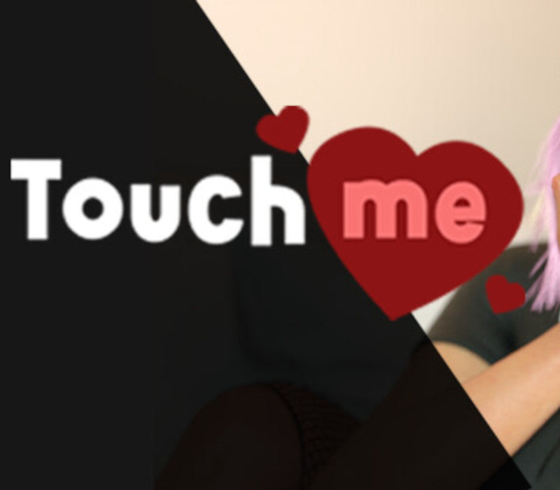 Touch Me