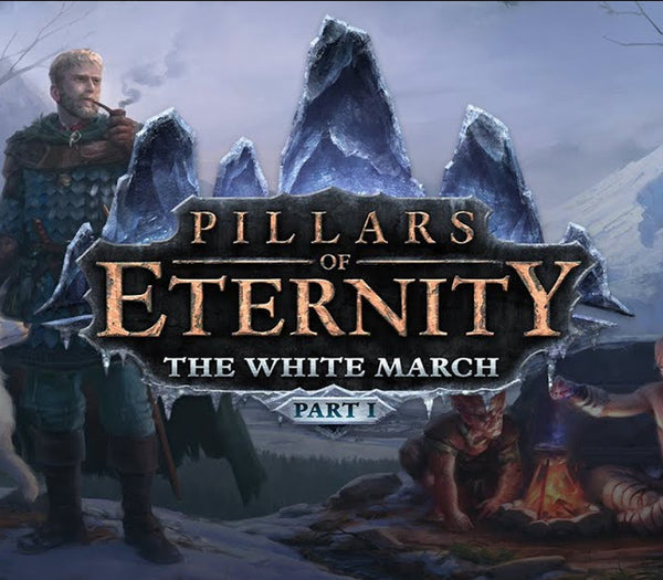 Pillars of Eternity - The White March Part I DLC